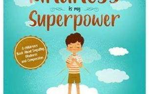 Kindness is My Superpower by Alicia Ortego