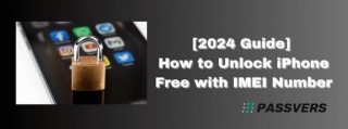 [2024 Guide] How To Unlock IPhone Free With IMEI Number