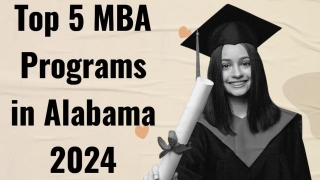 Top 5 MBA Programs In Alabama 2024