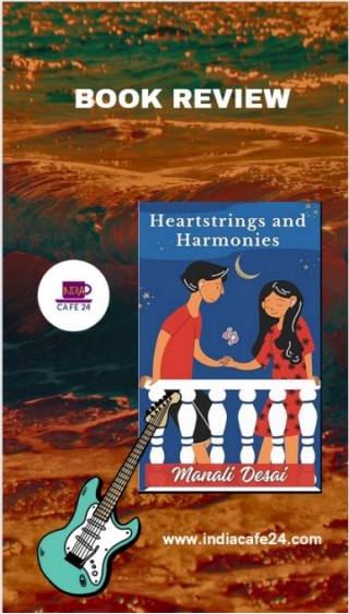 Book Review Of Heartstrings & Harmonies By Manali Desai