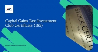 Capital Gains Tax: Investment Club Certificate (185)