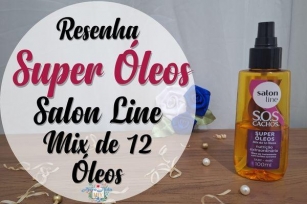 Resenha Super Óleo Salon Line 12 Óleos