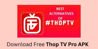 How To Download Free Thop TV Pro APK Latest Version V50.8.1?