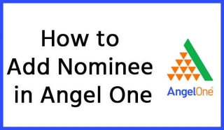 How To Add Nominee In Angel One?