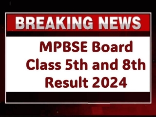 MP Board Results 2024 Declared: How To Check MP Board 5th And 8th Results