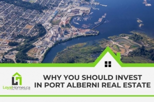 Why, Where, And How You Should Invest In Port Alberni Real Estate