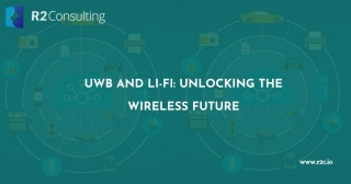 UWB And Li-Fi: Unlocking The Wireless Future