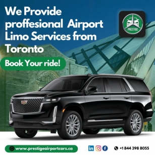Experience The Best Of Toronto: Top Places To See With Prestige Airport Cars