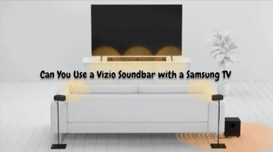Can You Use A Vizio Soundbar With A Samsung TV? [ANSWER]