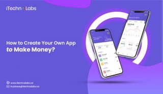 How To Create Your Own App To Make Money?