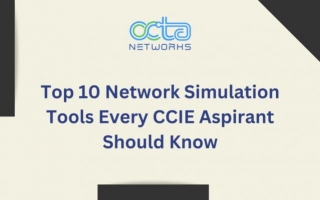 Top 10 Network Simulation Tools Every CCIE Aspirant Should Know