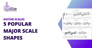 5 Popular Major Scale Shapes On Guitar (With Video)
