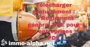 Télécharger Gratuitement: « Règlement Général HSE Pour Les Entreprises »