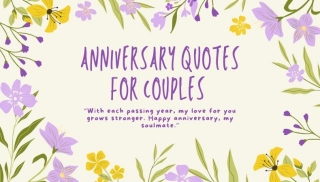 Anniversary Quotes For Couples | Words To Warm Another Year