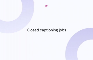 Find Remote Closed Captioning Jobs In These Companies | Fireflies