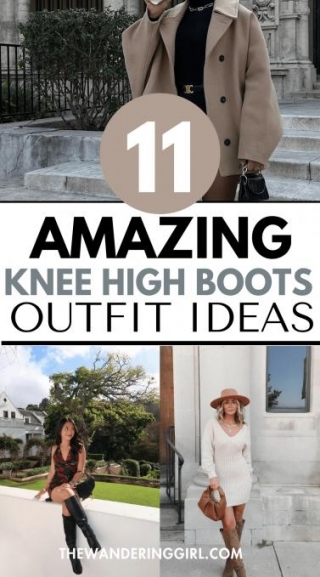 What To Wear With Knee High Boots: 11 Classy Outfits
