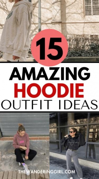 What To Wear With Hoodies: 13 Amazing Outfits To Inspire You