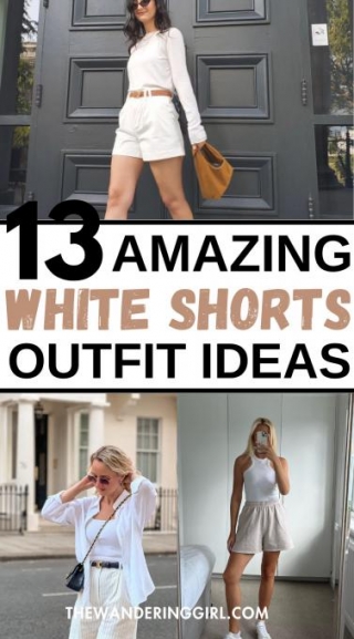 What To Wear With White Shorts: 13 Simple Outfits