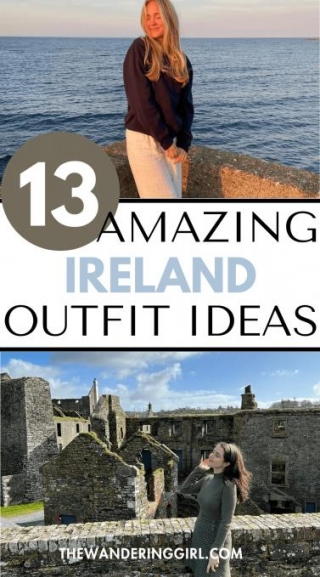 What To Wear In Ireland: 11 Outfits For A Relaxing Vacation
