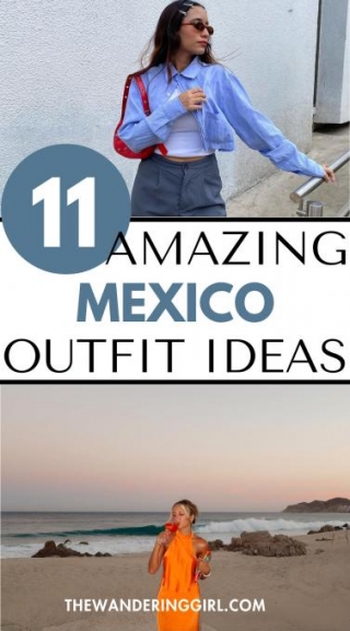 What To Wear In Mexico: 11 Stunning And Colorful Outfits