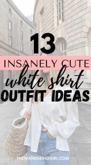 15 Incredibly Chic White Shirt Outfits