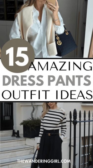 15 Amazing Dressy Pants Outfits We’re Obsessed With
