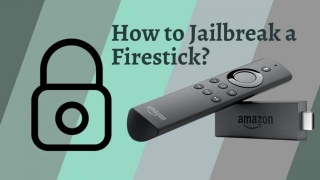 Jailbreak A Firestick