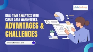 Real-time Analytics With Cloud Data Warehouses: Advantages And Challenges
