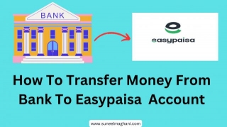 How To Transfer Money From Bank To Easypaisa Account