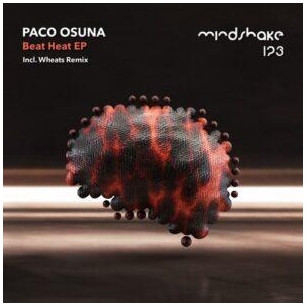 Paco Osuna – Beat Heat EP [MINDSHAKE123]