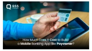 How Much Does It Cost To Build A Mobile Banking Apps Like Payoneer?