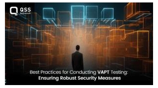 Best Practices For Conducting VAPT Testing: Ensuring Robust Security Measures