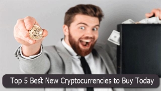 Top 5 Best New Cryptocurrencies To Buy Today - Invest Before It's Too Late!