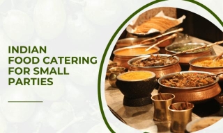 Treat Your Guests To Delicious Indian Catering At Your Next Event
