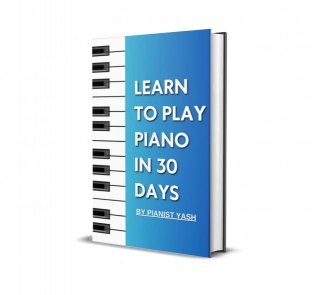 Book Reveiw: Learn To Play Piano In Just 30 Days By Pianist Yash