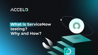 What Is ServiceNow Testing? Example & Best Practices