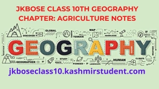 Chapter: AGRICULTURE | JKBOSE Class 10th Geography Notes | Www.kashmirstudent.com