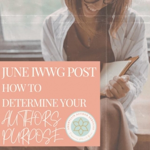 Author’s Purpose- What Is Your Purpose For Writing?- June IWSG Post