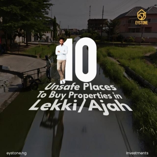 10 Unsafe Places To Buy Properties In Ajah/Lekki Axis Right Now