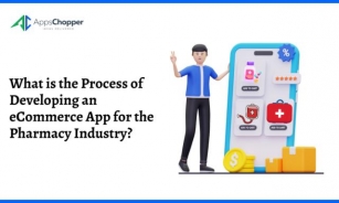 What Is The Process Of Developing An ECommerce App For The Pharmacy Industry?