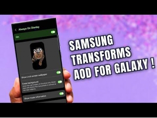 Samsung Has Transformed AOD With Some Limitations On One UI 6.1