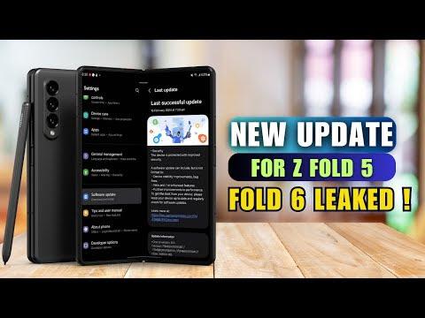Galaxy Z Fold 6 Leaks & New Update for Z Fold 5 !