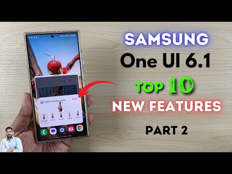 Samsung One UI 6.1 - Top 10 New Features (Part 2)