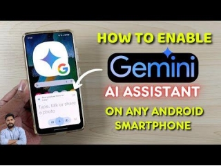 How To Enable Google Gemini AI Assistant On Any Android Smartphone