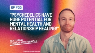 This Couples Therapist Is A PSYCHEDELIC FACILITATOR Helping People Transform Their Lives! – Thomas Westenholz