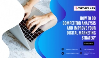 Competitor Analysis And Improve Your Digital Marketing Strategy