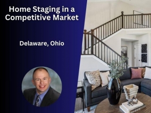 The Role Of Home Staging In Delaware Ohio's Competitive Market