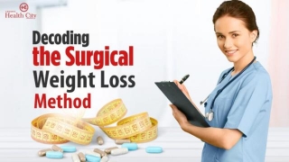 Decoding The Surgical Weight Loss Method
