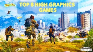 Top 8 High Graphics Android Games To Play In 2024