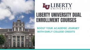 Liberty University Dual Enrollment Courses: Boost Your Academic Journey With Early College Credits